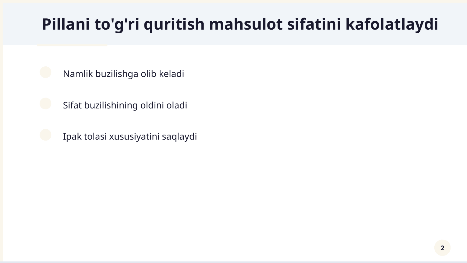 Pillaning quritishning ahamiyati — Slayd 2