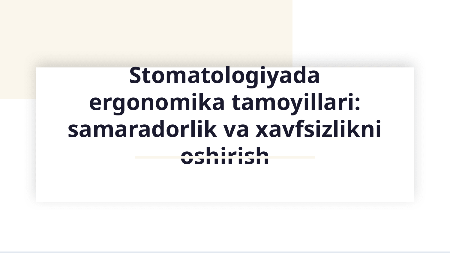Stomatologiyada erganomika qoiadalari haqida — Slayd 1