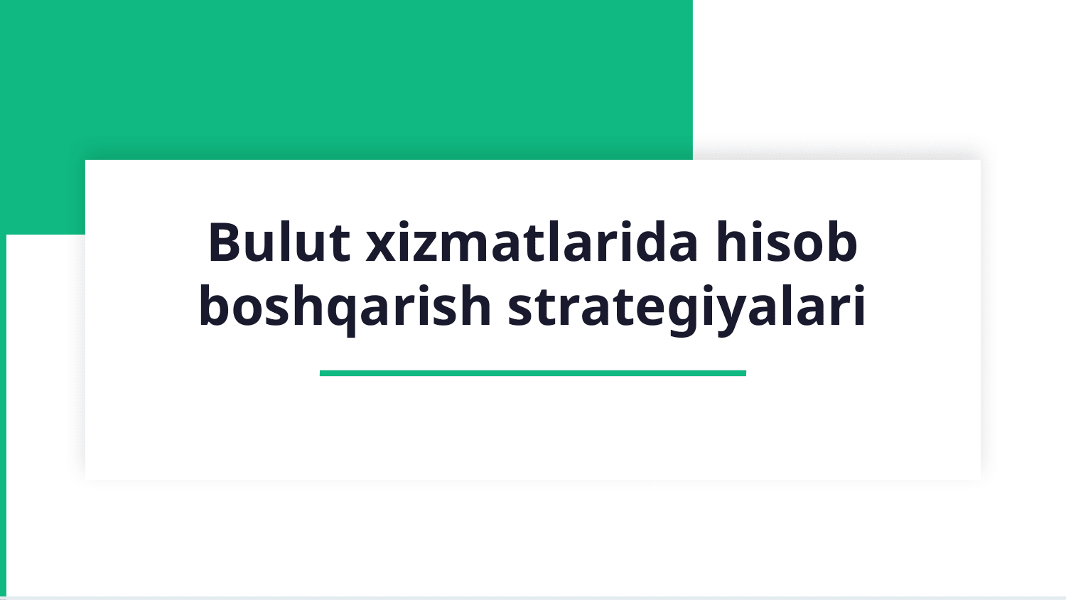 Bulut xizmatlarida hisob boshqarish (masalan, Google yoki Microsoft hisobi) — Slayd 1
