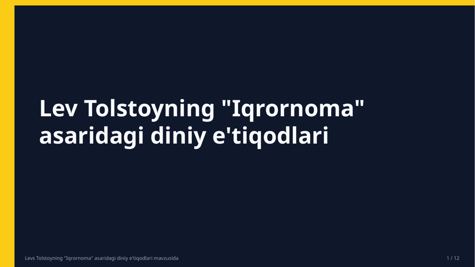 Levs Tolstoyning "Iqrornoma" asaridagi diniy e'tiqodlari mavzusida — Slayd 1