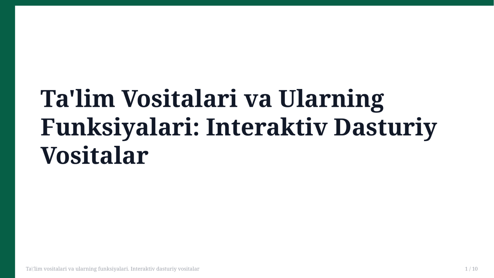 Ta'lim vositalari va ularning funksiyalari. Interaktiv dasturiy vositalar — Slayd 1