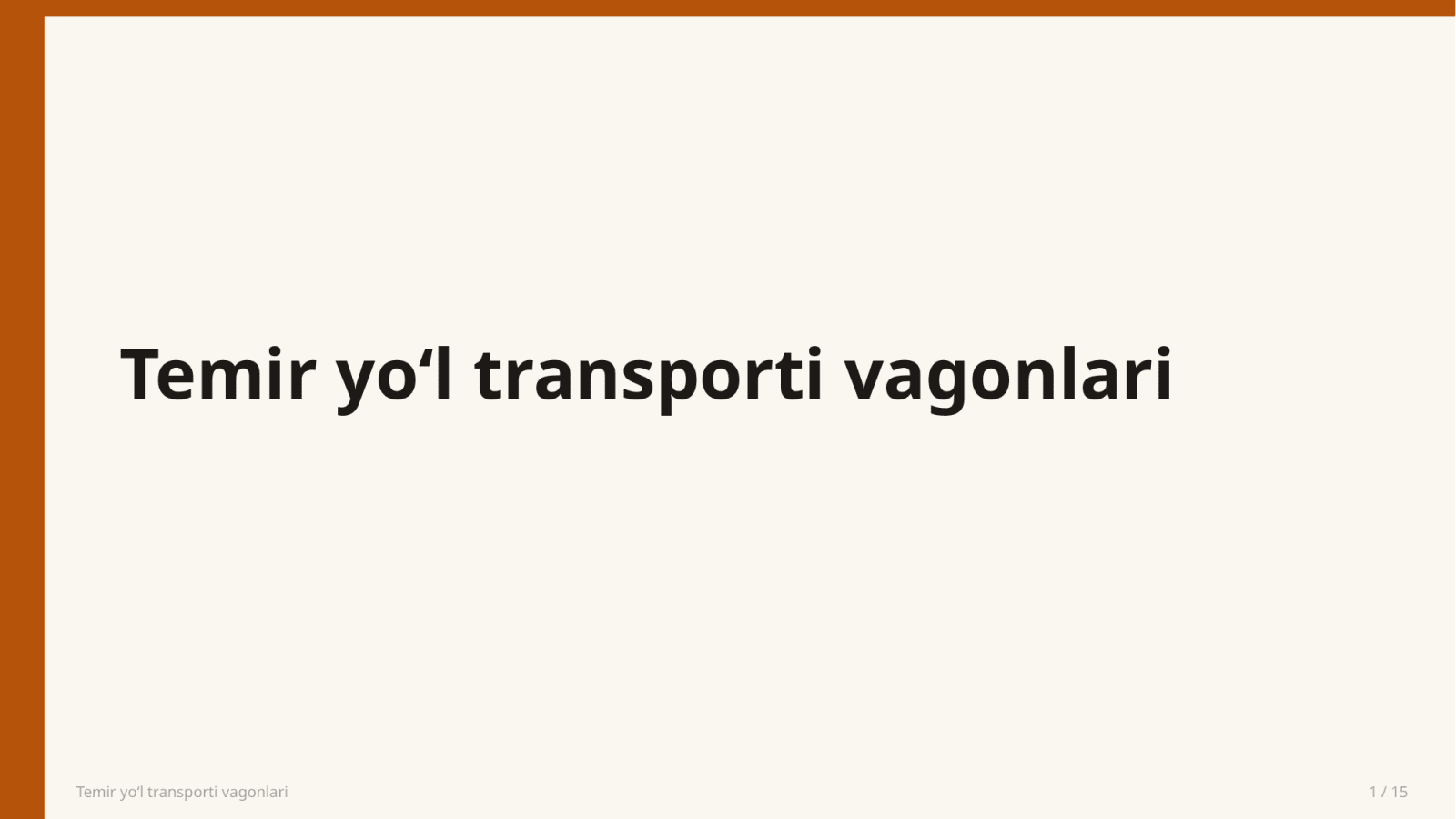Temir yoʻl transporti vagonlari — Slayd 1