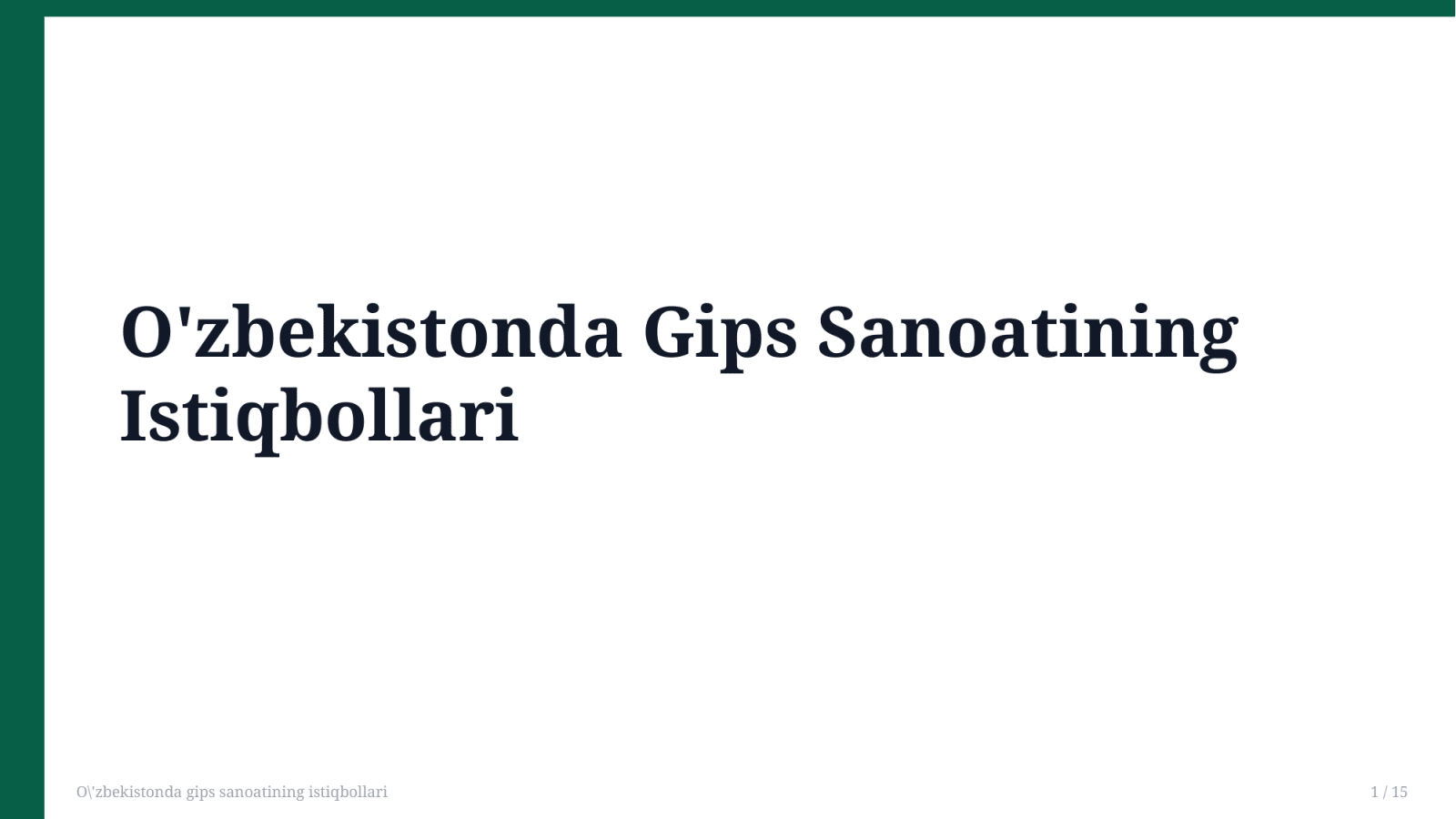 O'zbekistonda gips sanoatining istiqbollari — Slayd 1