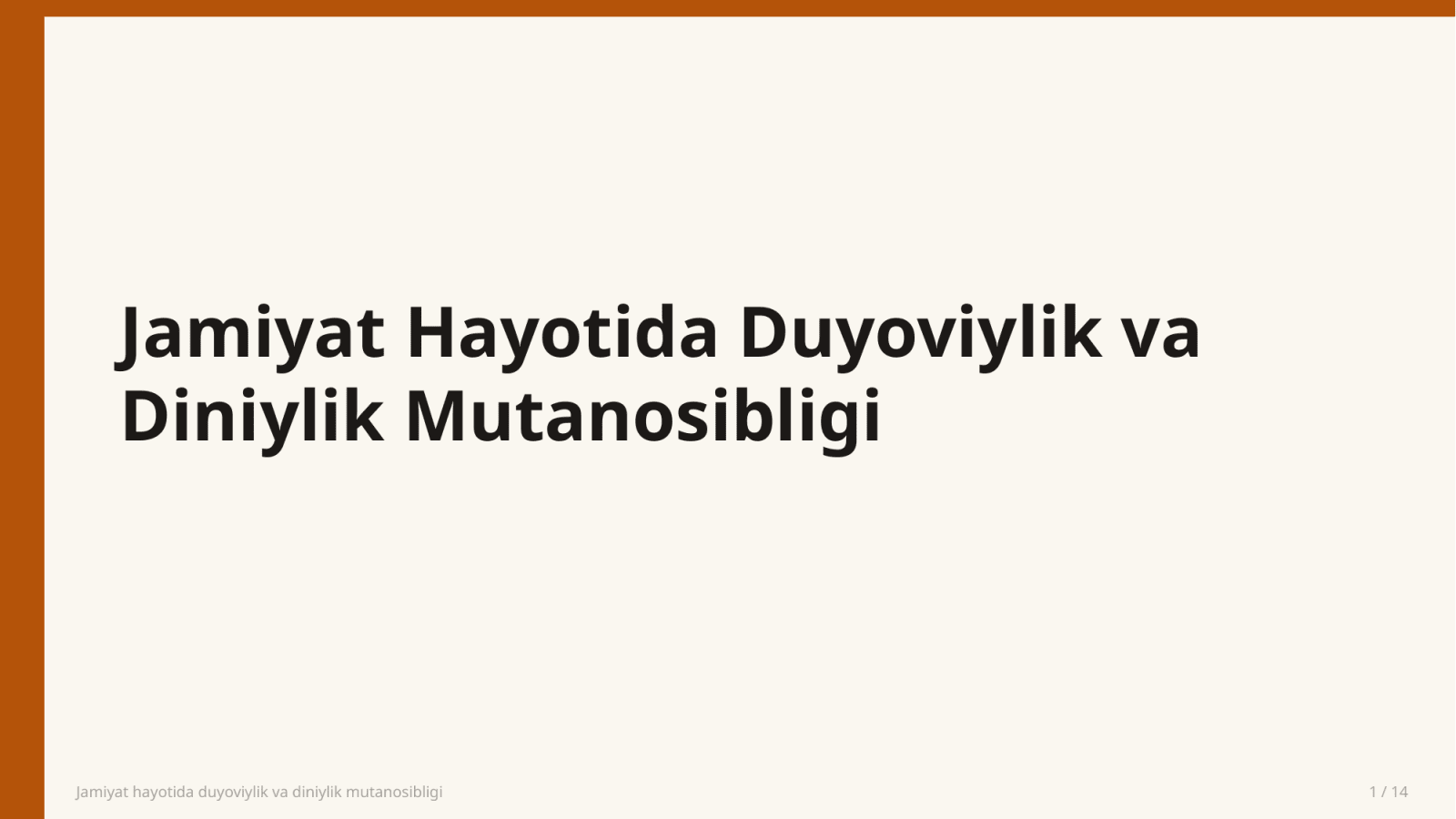 Jamiyat hayotida duyoviylik va diniylik mutanosibligi — Slayd 1