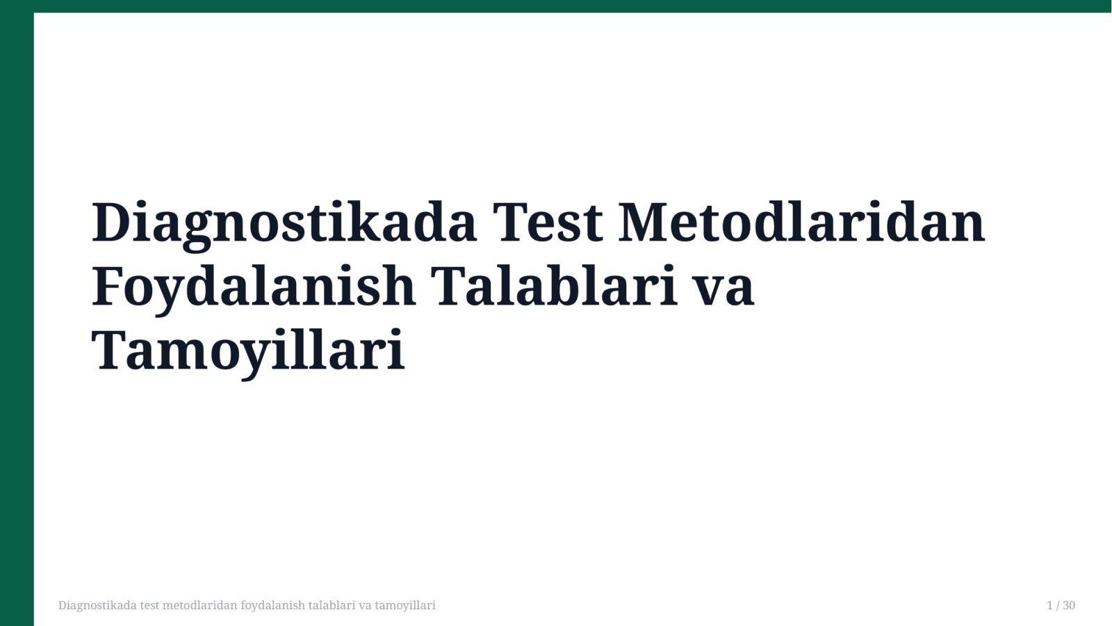 Diagnostikada test metodlaridan foydalanish talablari va tamoyillari — Slayd 1