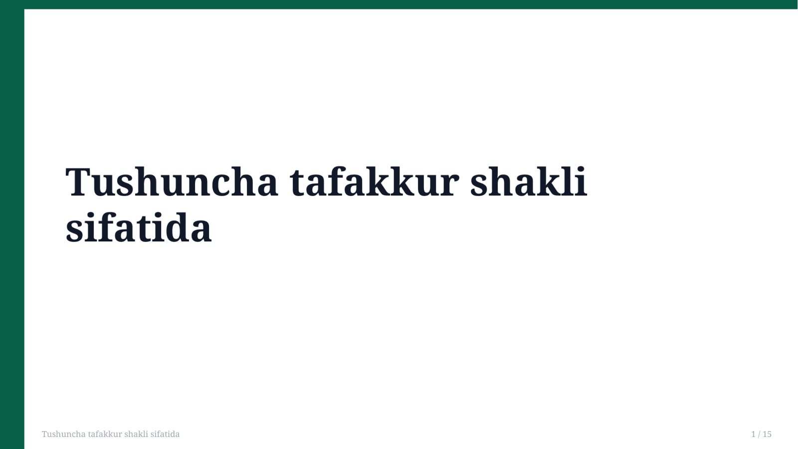 Tushuncha tafakkur shakli sifatida — Slayd 1