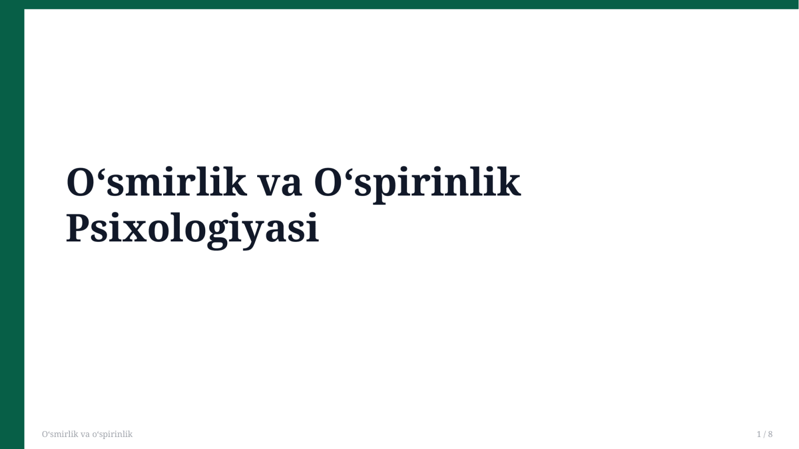 Oʻsmirlik va oʻspirinlik — Slayd 1