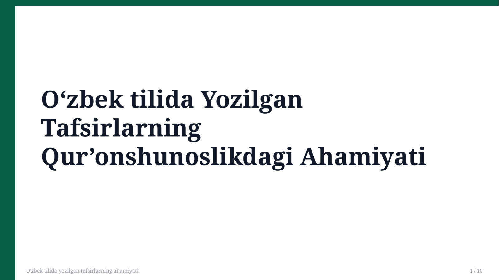 Oʻzbek tilida yozilgan tafsirlarning ahamiyati — Slayd 1