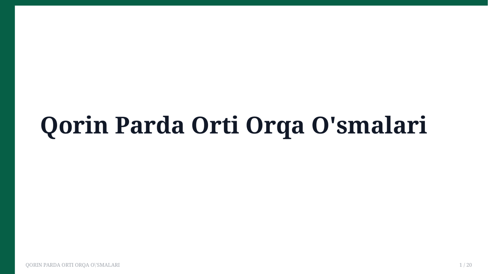 QORIN PARDA ORTI ORQA O'SMALARI — Slayd 1