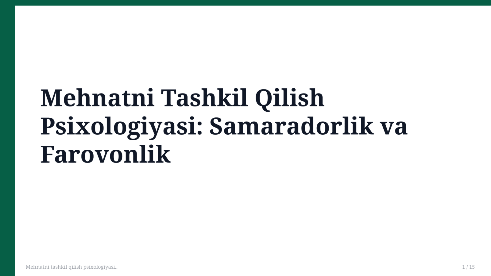 Mehnatni tashkil qilish psixologiyasi.. — Slayd 1