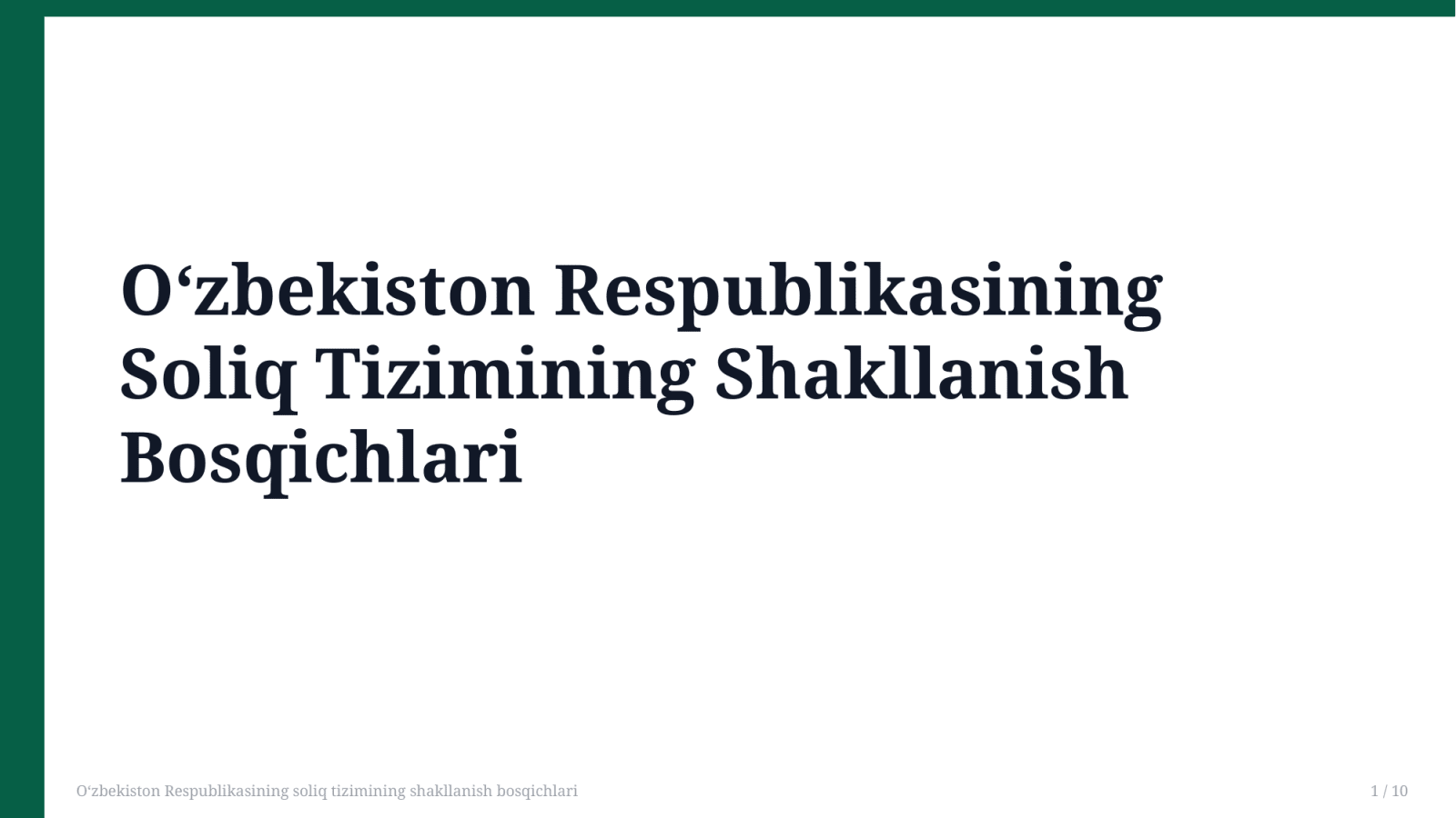 O‘zbekiston Respublikasining soliq tizimining shakllanish bosqichlari — Slayd 1
