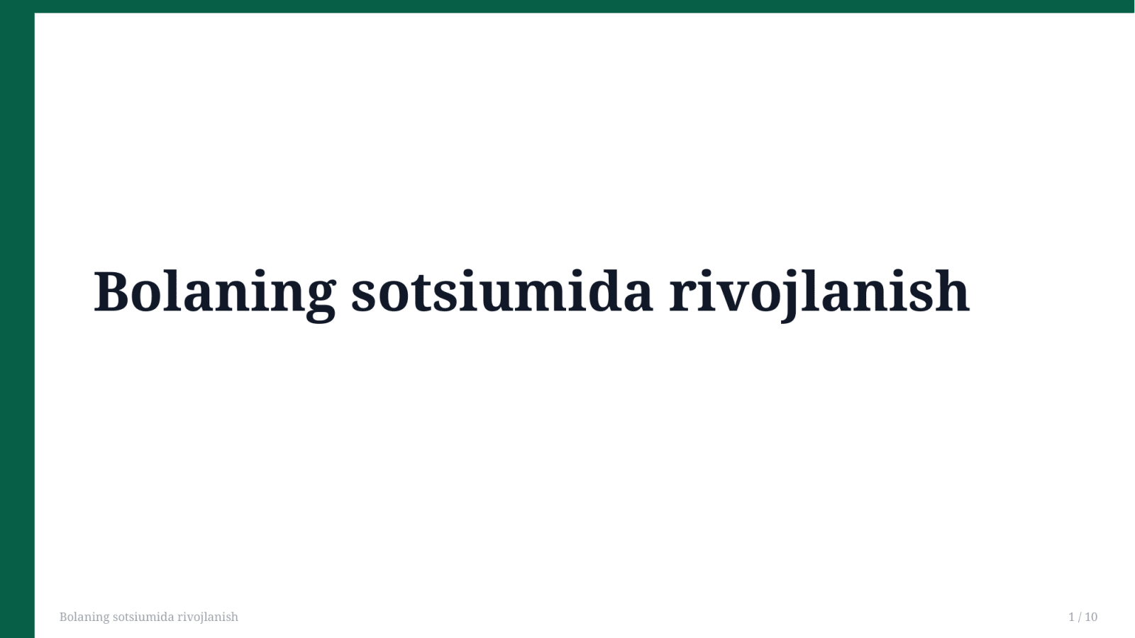 Bolaning sotsiumida rivojlanish — Slayd 1