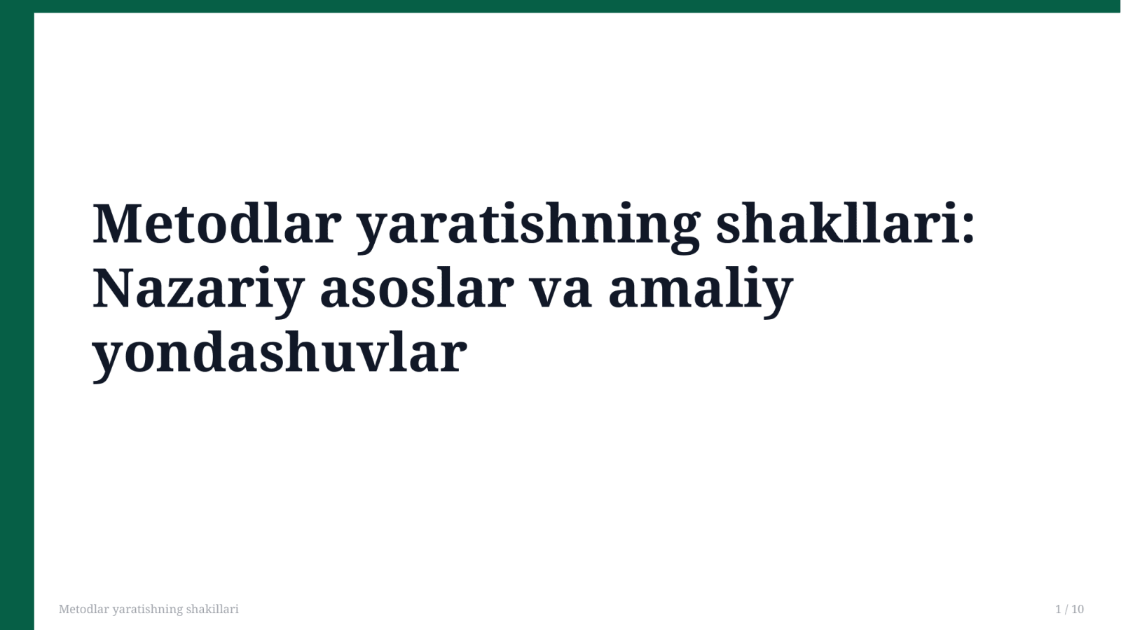 Metodlar yaratishning shakillari — Slayd 1
