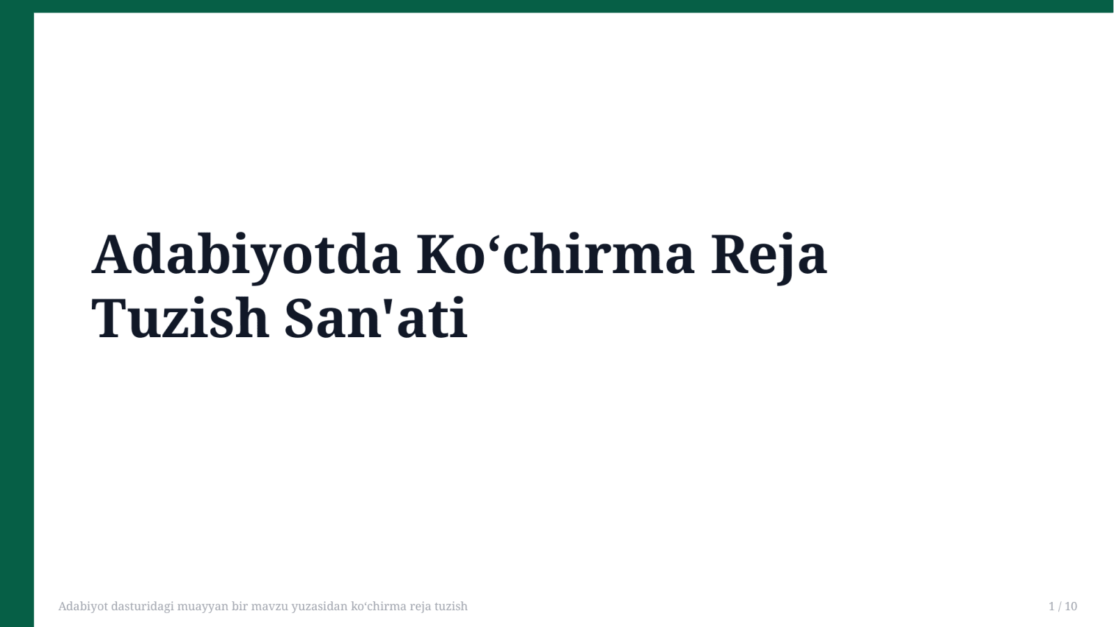 Adabiyot dasturidagi muayyan bir mavzu yuzasidan koʻchirma reja tuzish — Slayd 1
