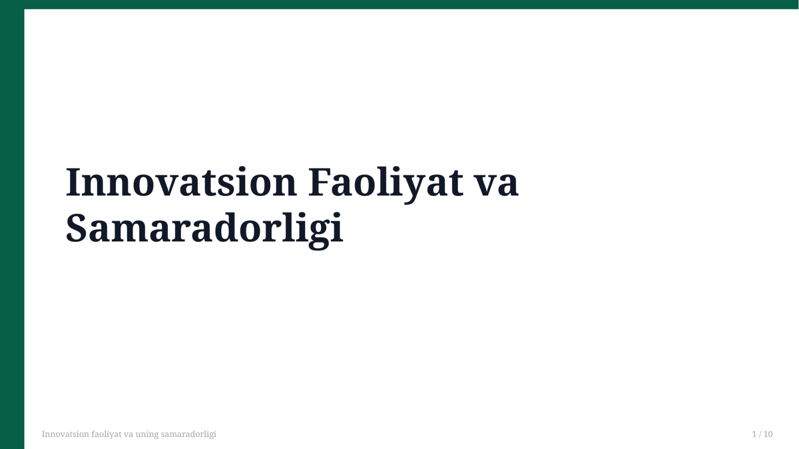 Innovatsion faoliyat va uning samaradorligi — Slayd 1