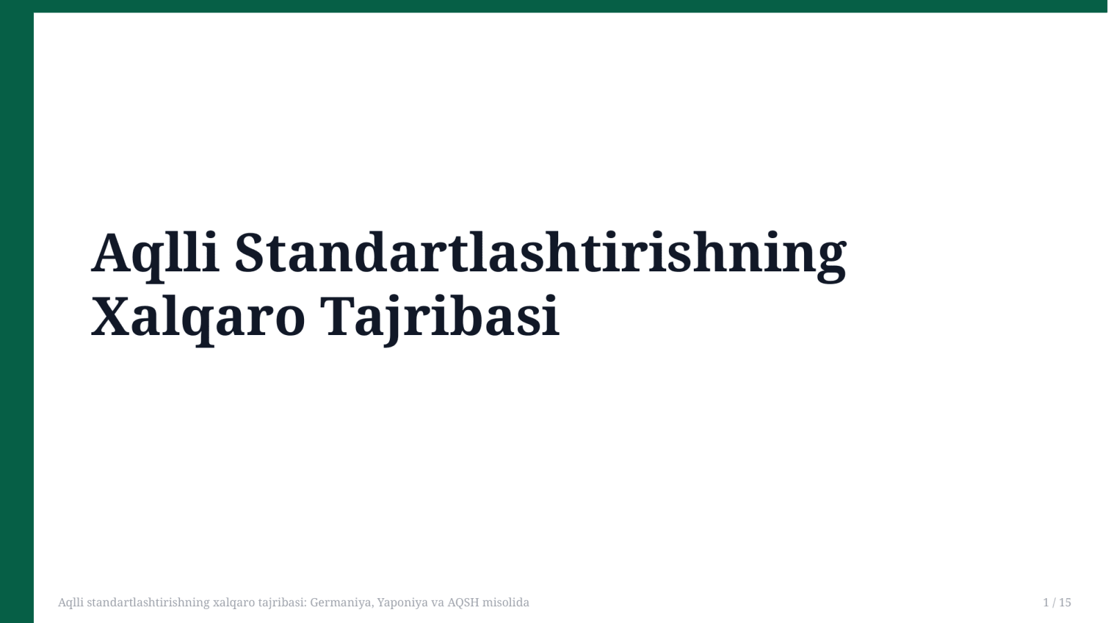 Aqlli standartlashtirishning xalqaro tajribasi: Germaniya, Yaponiya va AQSH misolida — Slayd 1