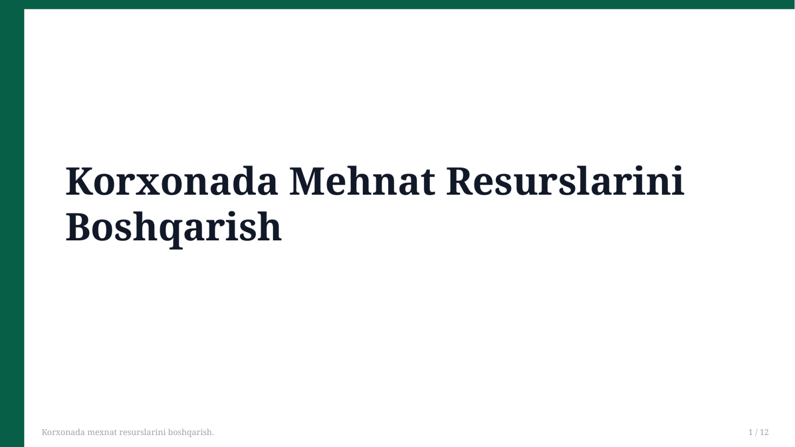 Korxonada mexnat resurslarini boshqarish. — Slayd 1