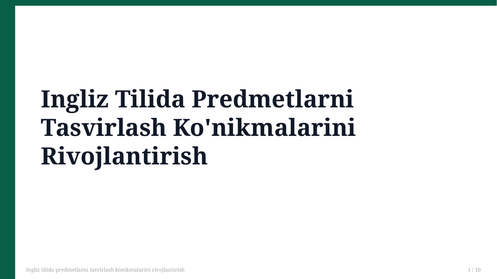 Ingliz tilida predmetlarni tasvirlash kònikmalarini rivojlantirish — Slayd 1