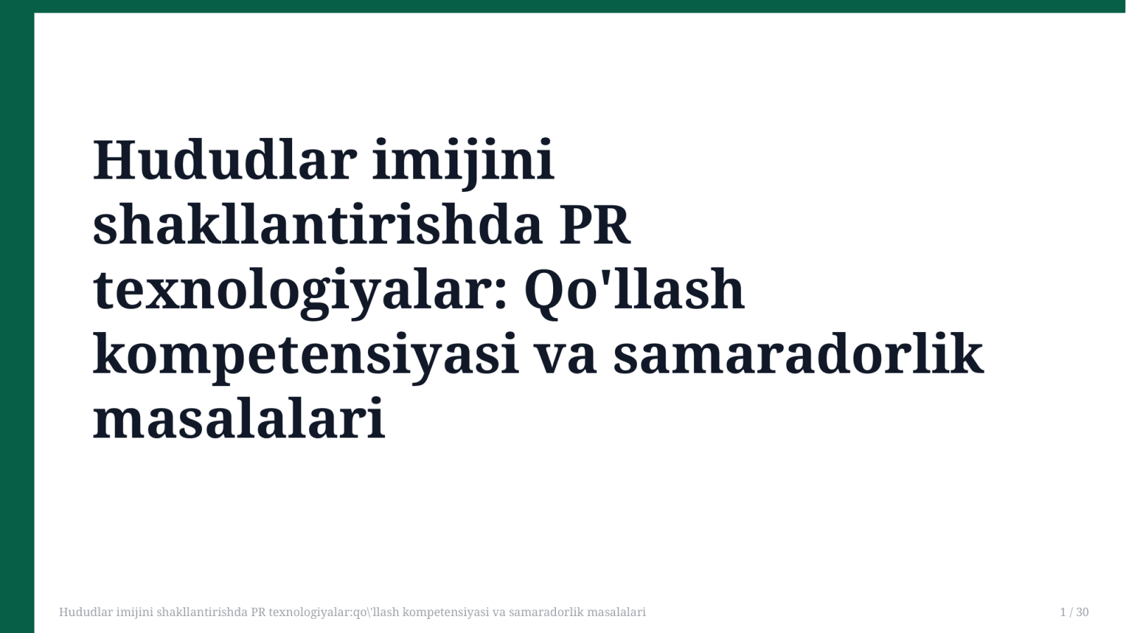 Hududlar imijini shakllantirishda PR texnologiyalar:qo'llash kompetensiyasi va samaradorlik masalalari — Slayd 1