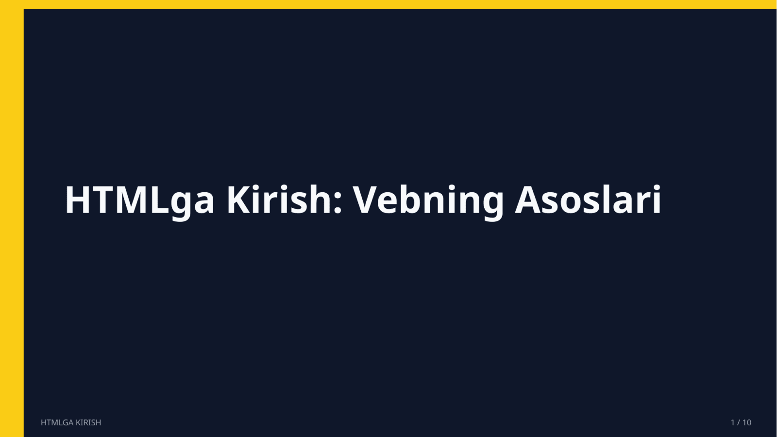 HTMLGA KIRISH — Slayd 1