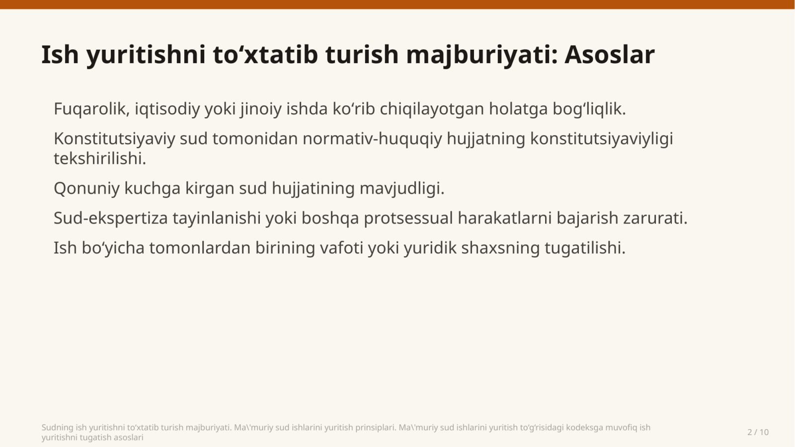 Sudning ish yuritishni to‘xtatib turish majburiyati. Ma'muriy sud ishlarini yuritish prinsiplari. Ma'muriy sud ishlarini yuritish to‘g‘risidagi kodeksga muvofiq ish yuritishni tugatish asoslari — Slayd 2