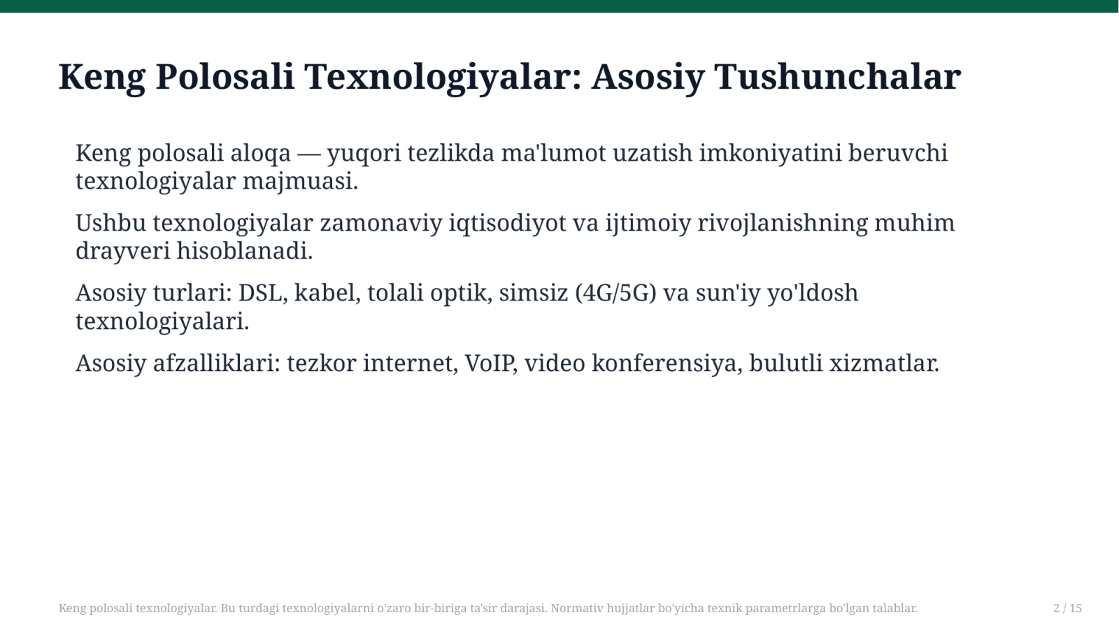 Keng polosali texnologiyalar. Bu turdagi texnologiyalarni o'zaro bir-biriga ta'sir darajasi. Normativ hujjatlar bo'yicha texnik parametrlarga bo'lgan talablar. — Slayd 2