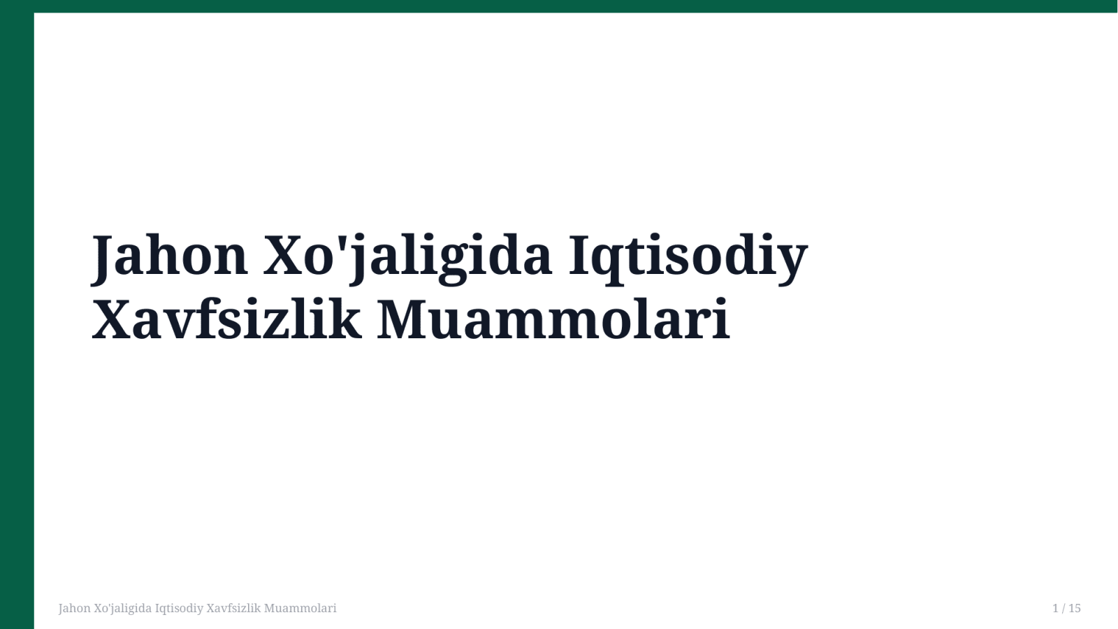 Jahon Xo'jaligida Iqtisodiy Xavfsizlik Muammolari — Slayd 1