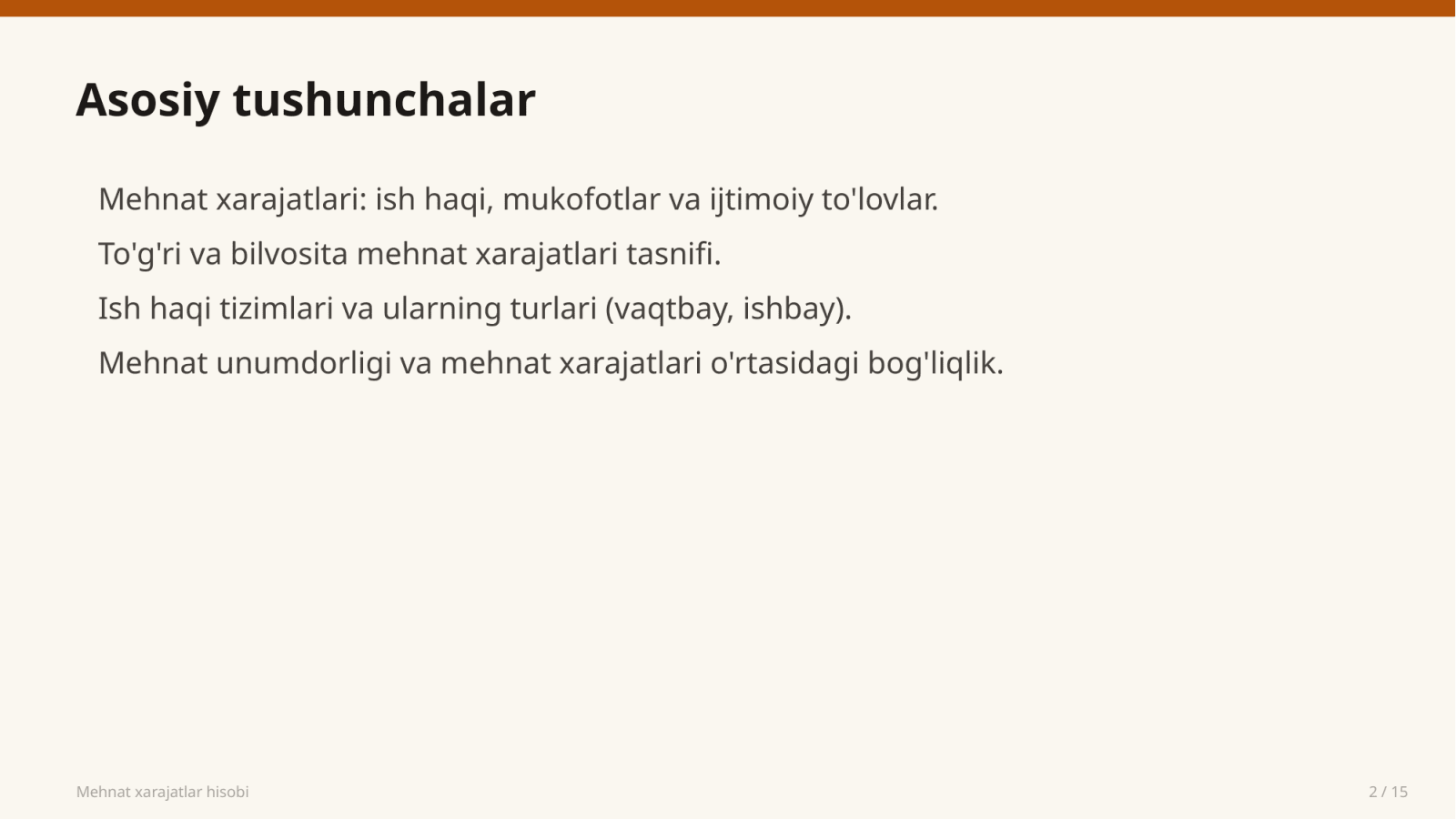 Mehnat xarajatlar hisobi — Slayd 2