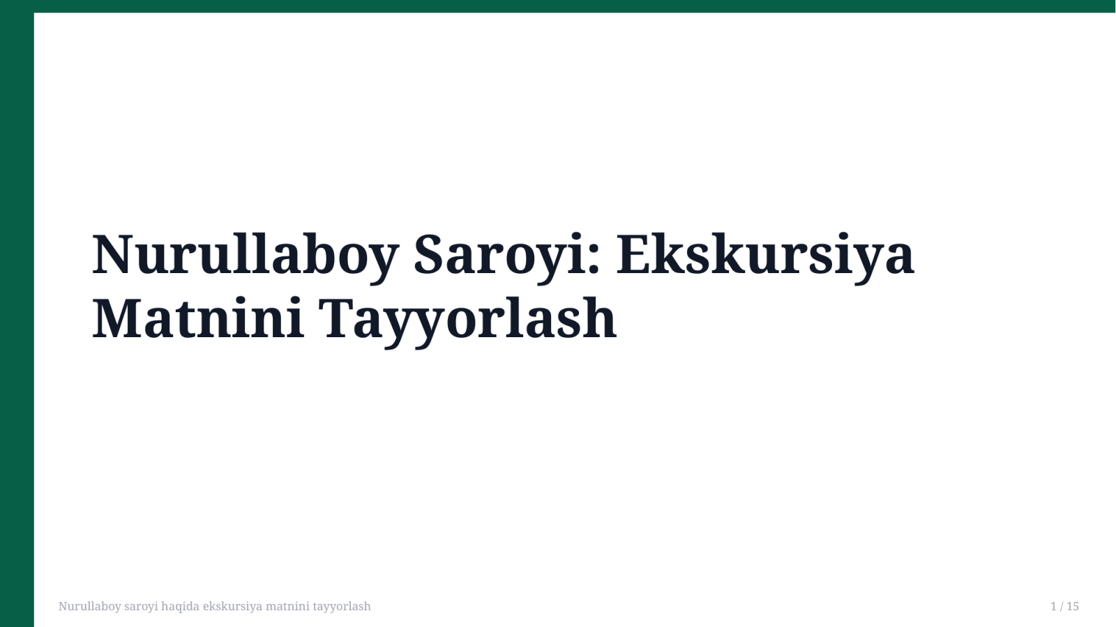 Nurullaboy saroyi haqida ekskursiya matnini tayyorlash — Slayd 1