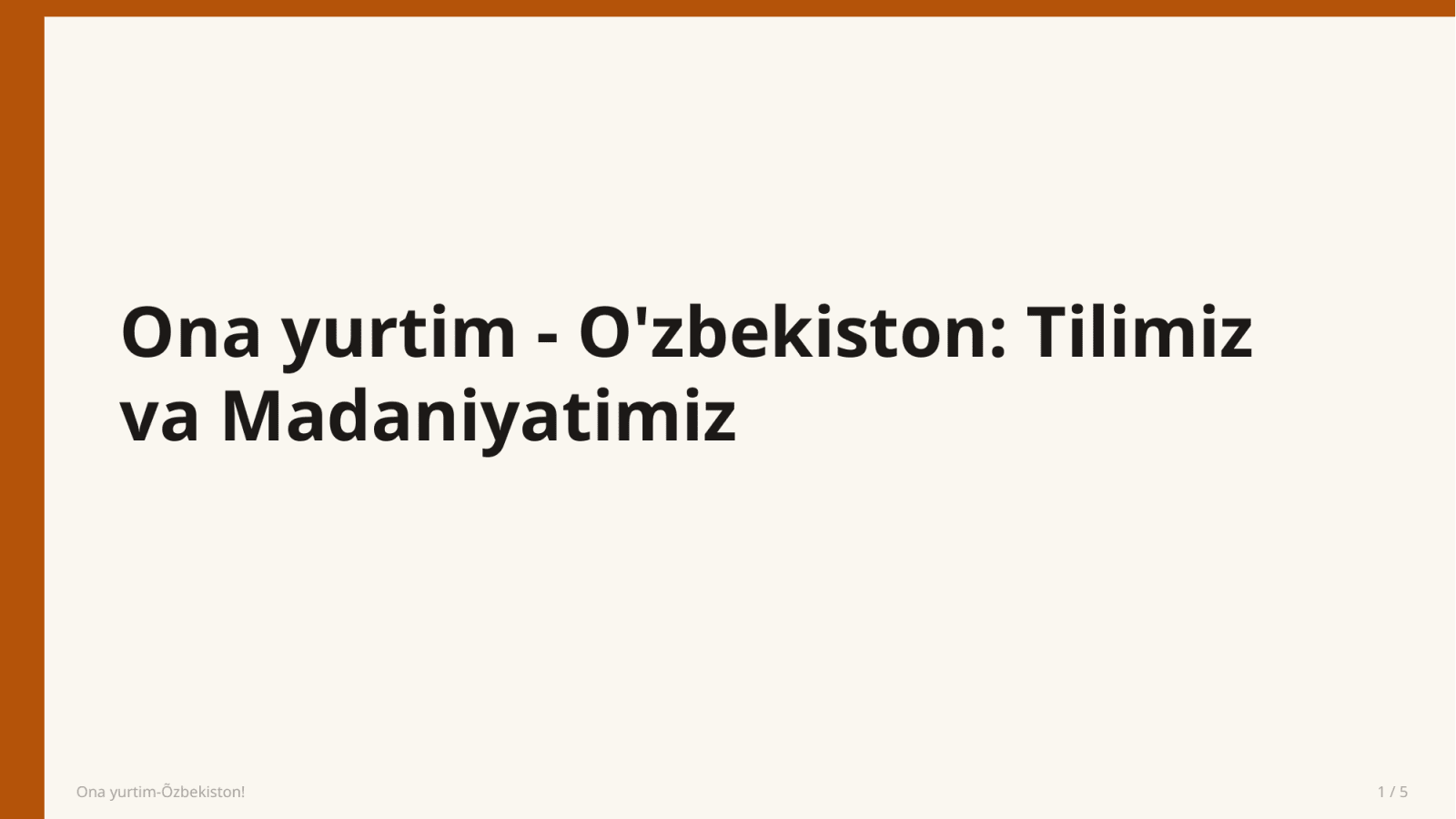 Ona yurtim-Õzbekiston! — Slayd 1