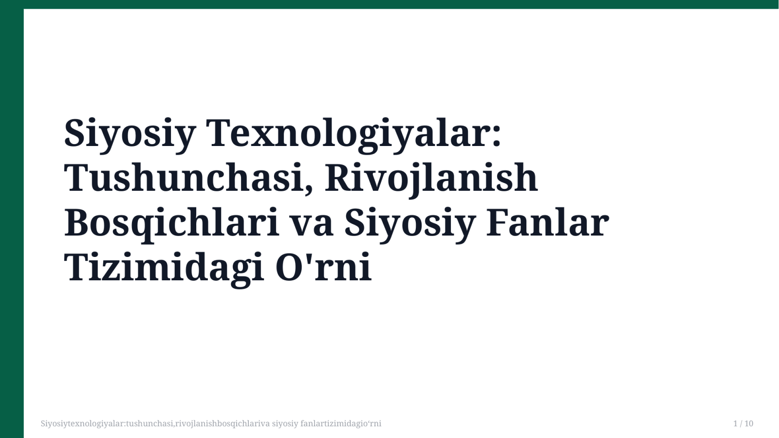 Siyosiytexnologiyalar:tushunchasi,rivojlanishbosqichlariva siyosiy fanlartizimidagio‘rni — Slayd 1