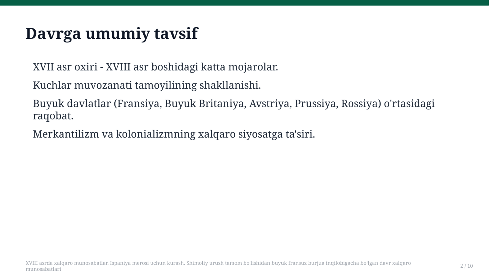 XVIII asrda xalqaro munosabatlar. Ispaniya merosi uchun kurash. Shimoliy urush tamom bo'lishidan buyuk fransuz burjua inqilobigacha bo‘lgan davr xalqaro munosabatlari — Slayd 2