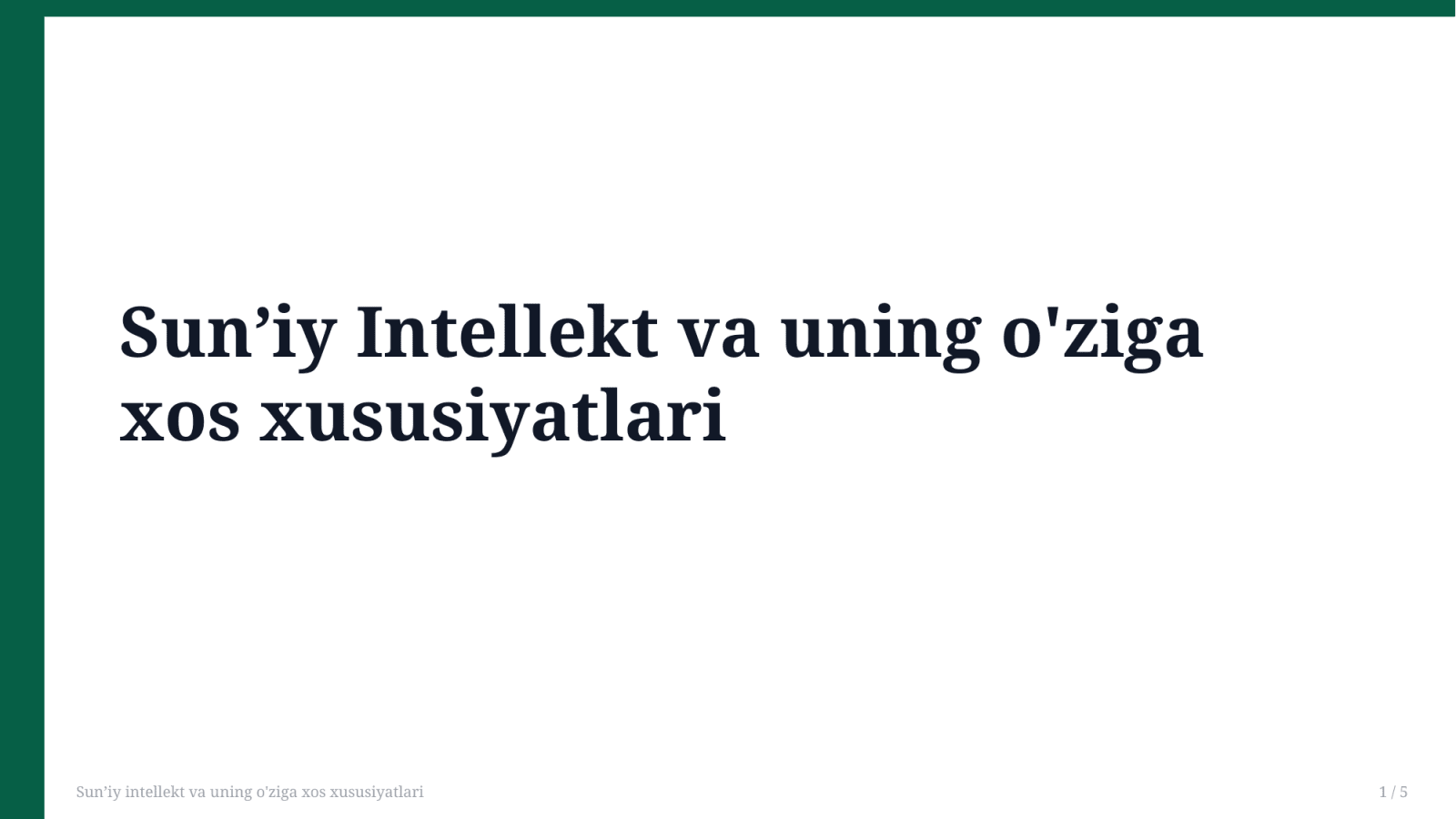 Sun’iy intellekt va uning o'ziga xos xususiyatlari — Slayd 1