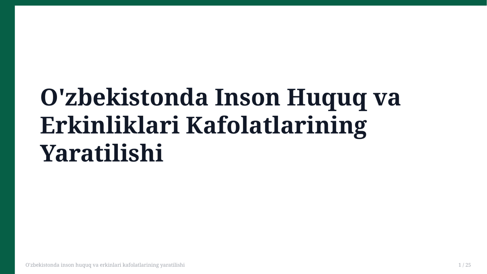 O'zbekistonda inson huquq va erkinlari kafolatlarining yaratilishi — Slayd 1