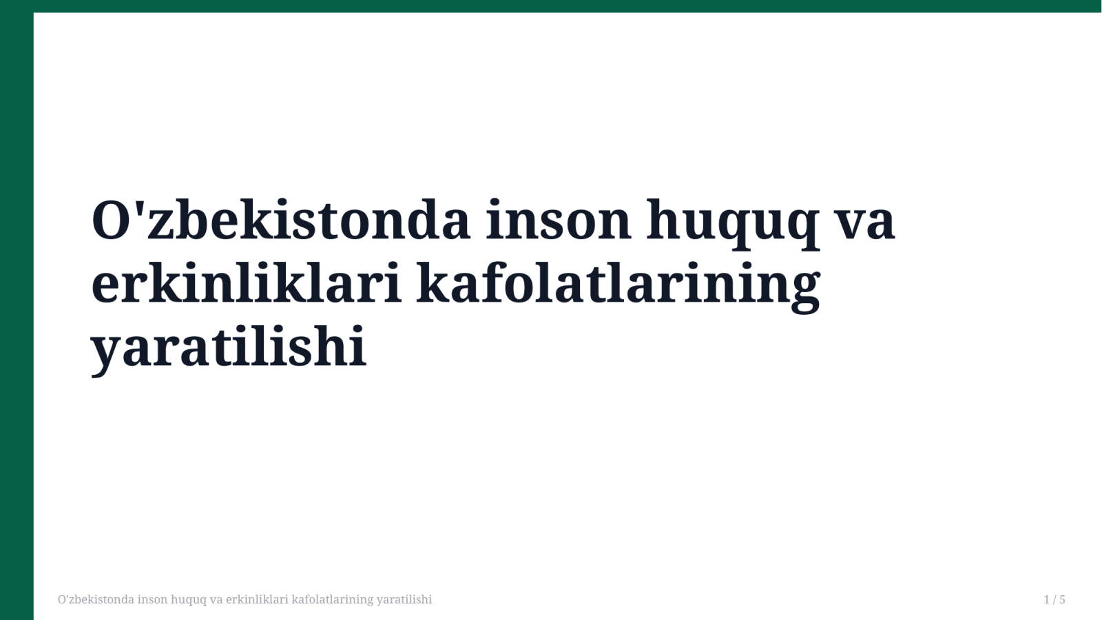 O'zbekistonda inson huquq va erkinliklari kafolatlarining yaratilishi — Slayd 1
