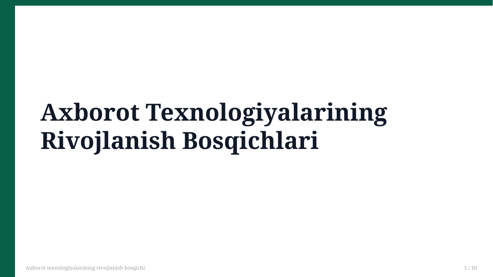 Axborot texnologiyalarining rivojlanish bosqichi — Slayd 1