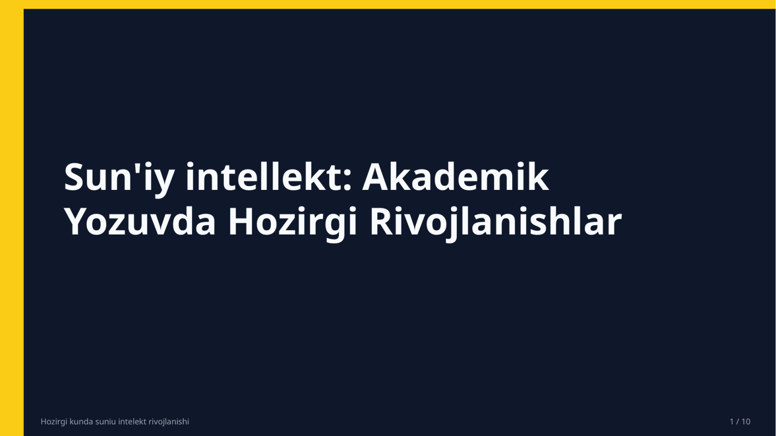 Hozirgi kunda suniu intelekt rivojlanishi — Slayd 1