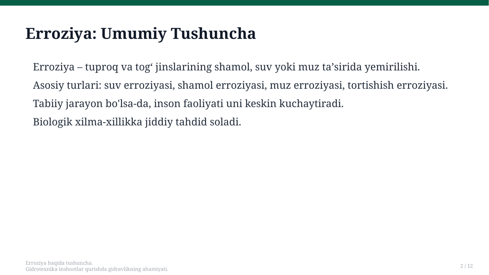 Erroziya haqida tushuncha.
Gidrotexnika inshootlar qurishda gidravlikning ahamiyati. — Slayd 2