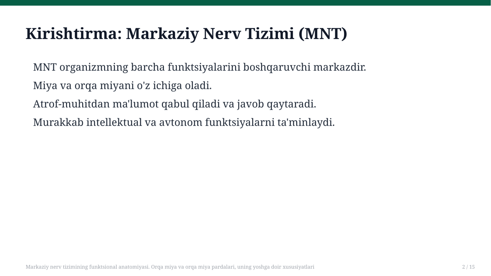 Markaziy nerv tizimining funktsional anatomiyasi. Orqa miya va orqa miya pardalari, uning yoshga doir xususiyatlari — Slayd 2