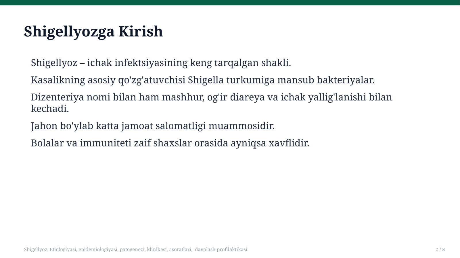 Shigellyoz. Etiologiyasi, epidemiologiyasi, patogenezi, klinikasi, asoratlari, davolash profilaktikasi. — Slayd 2
