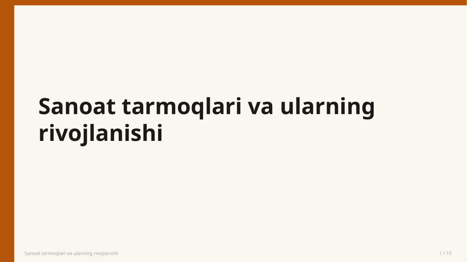 Sanoat tarmoqlari va ularning rivojlanishi — Slayd 1