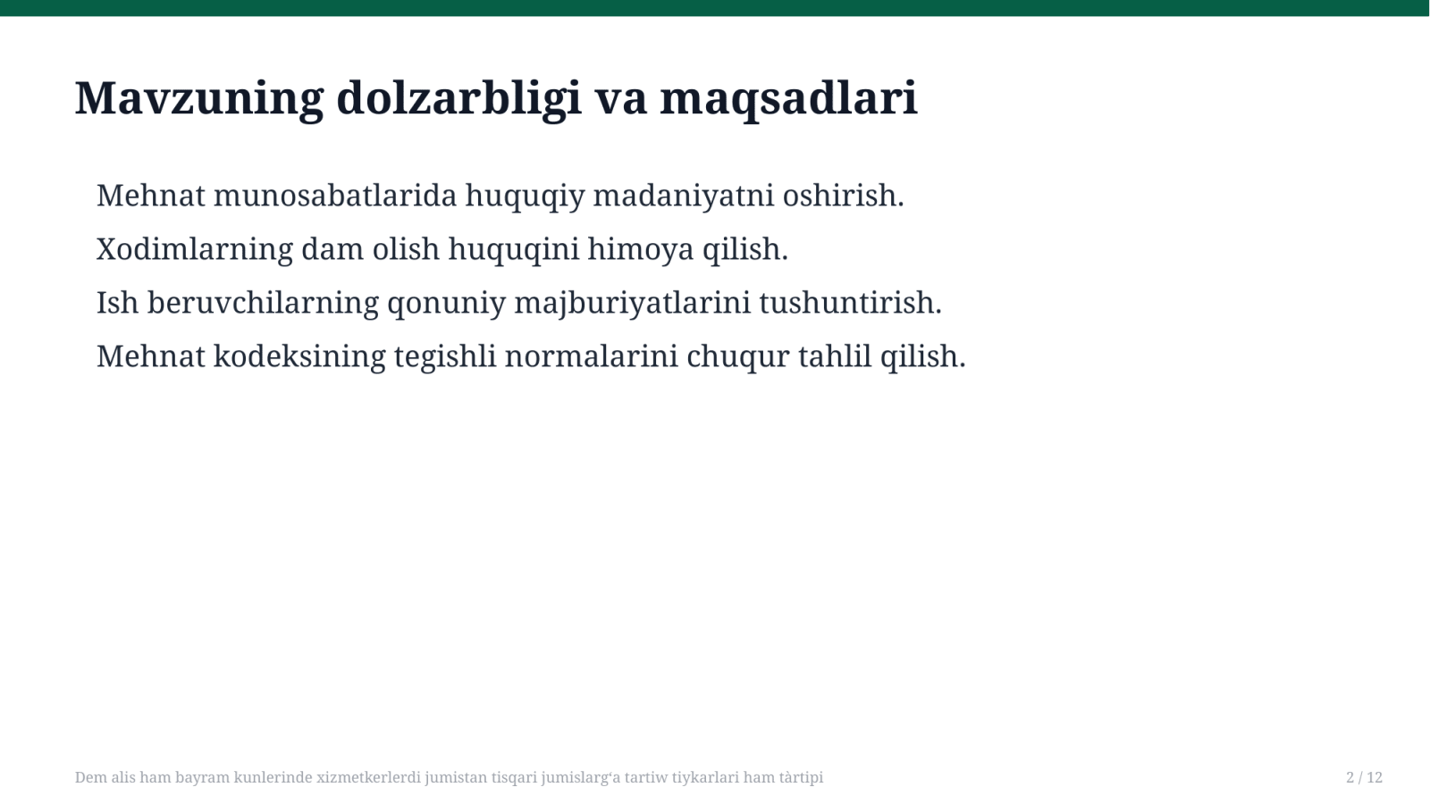 Dem alis ham bayram kunlerinde xizmetkerlerdi jumistan tisqari jumislargʻa tartiw tiykarlari ham tàrtipi — Slayd 2