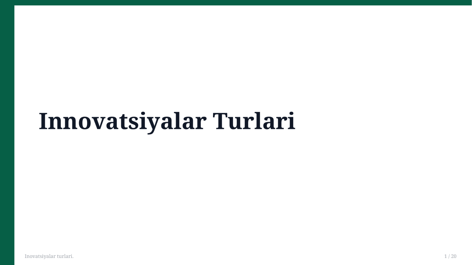 Inovatsiyalar turlari. — Slayd 1