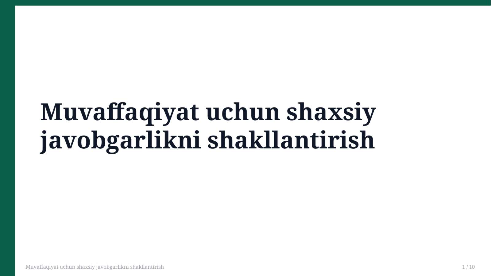 Muvaffaqiyat uchun shaxsiy javobgarlikni shakllantirish  — Slayd 1