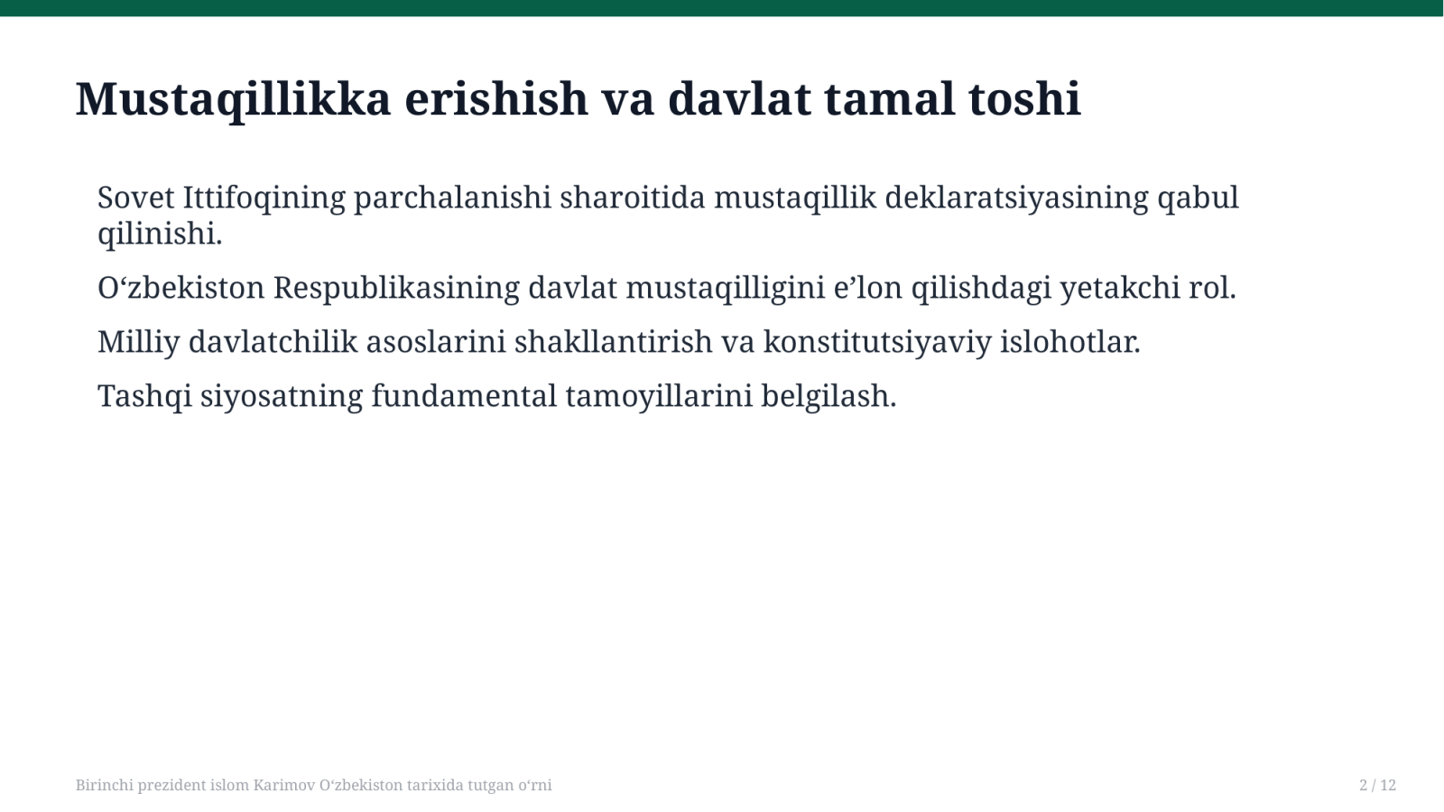 Birinchi prezident islom Karimov Oʻzbekiston tarixida tutgan oʻrni — Slayd 2