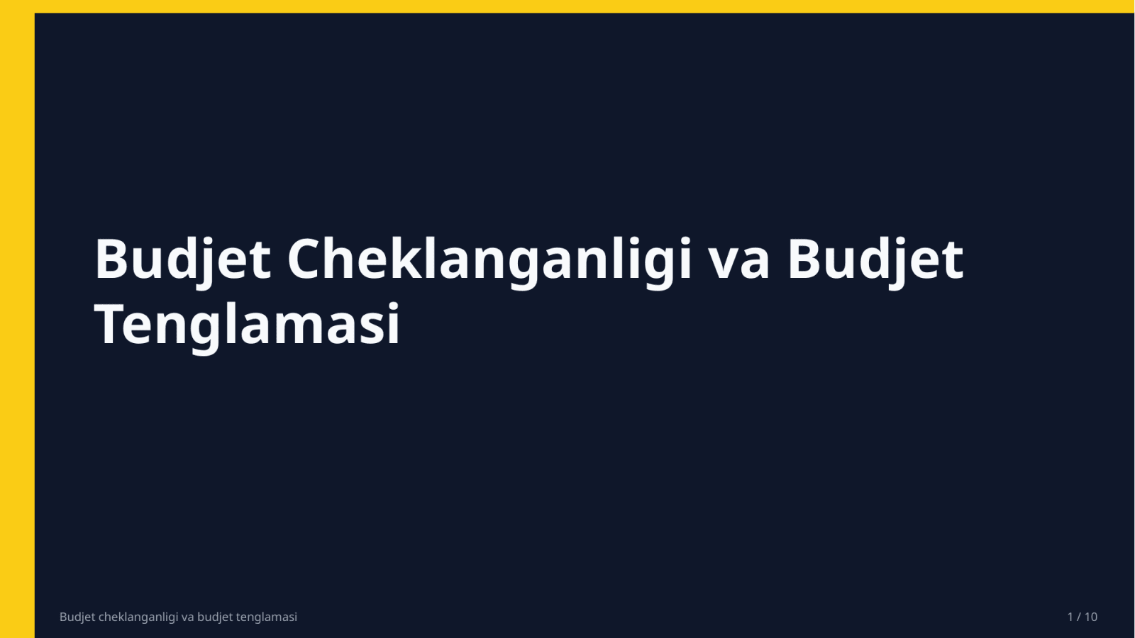 Budjet cheklanganligi va budjet tenglamasi — Slayd 1