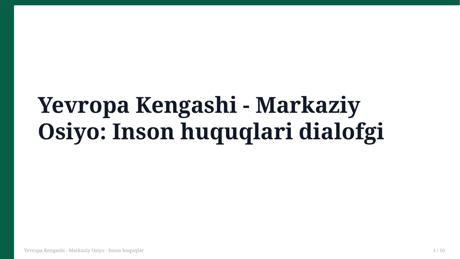 Yevropa Kengashi - Markaziy Osiyo - Inson huquqlar — Slayd 1