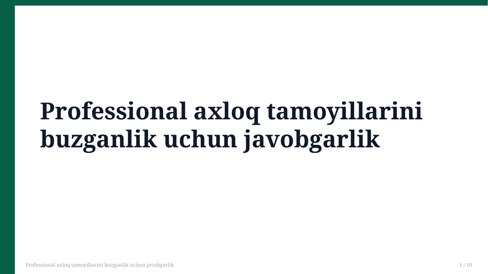 Professional axloq tamoyillarini buzganlik uchun javobgarlik — Slayd 1