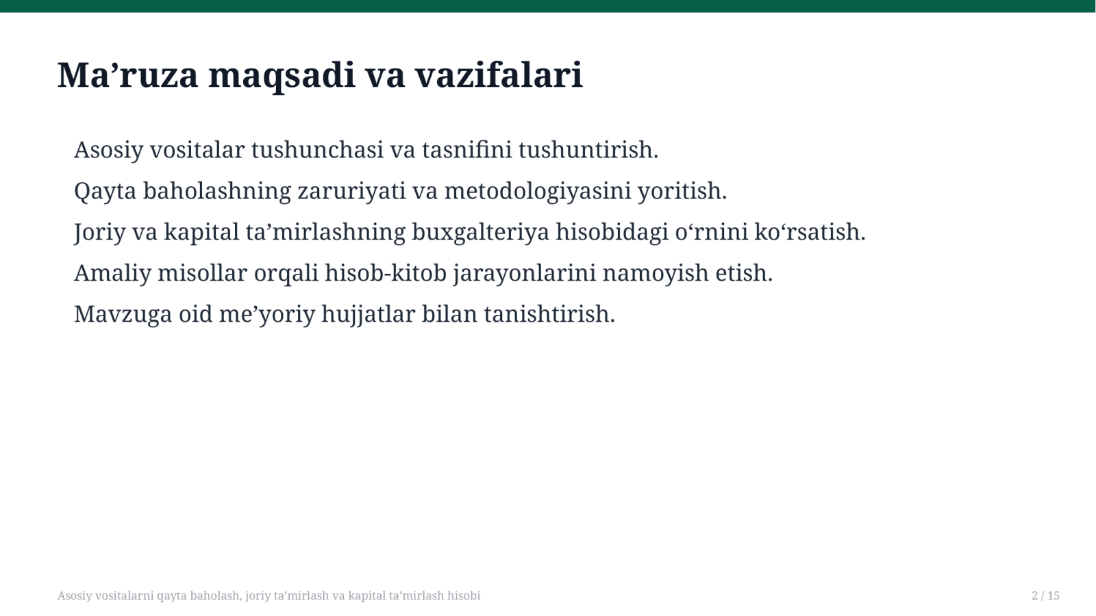 Asosiy vositalarni qayta baholash, joriy ta’mirlash va kapital ta’mirlash hisobi — Slayd 2
