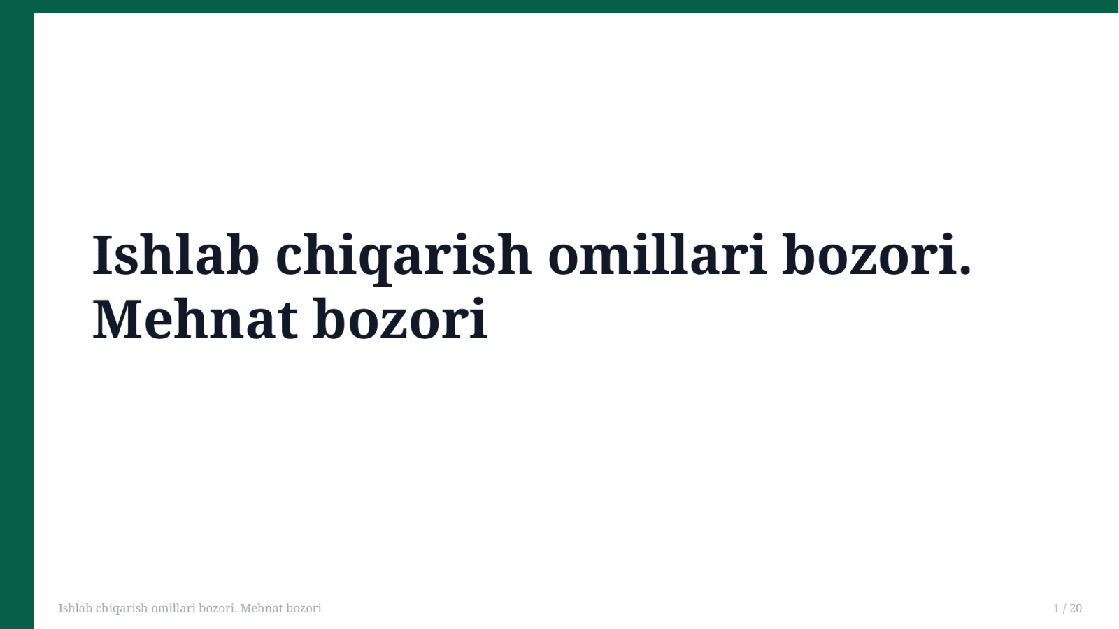 Ishlab chiqarish omillari bozori. Mehnat bozori — Slayd 1